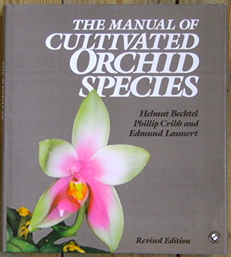 Stock image for Manual of Cultivated Orchid Species for sale by Better World Books