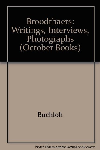 9780262022811: Broodthaers: Writings, Interviews, Photographs (October Books)