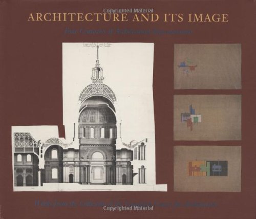 Beispielbild fr Architecture and Its Image : Four Centuries of Architectural Representation zum Verkauf von Better World Books