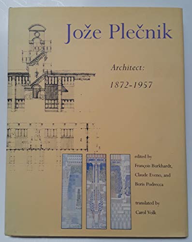 9780262022903: Joze Plecnik, Architect, 1872-1957