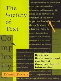 Stock image for The Society of Text: Hypertext, Hypermedia, and the Social Construction of Information (Information Systems Series) for sale by HPB-Ruby