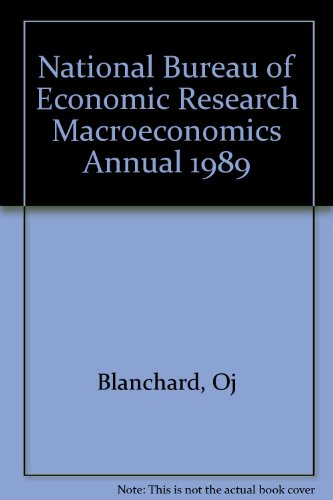 Imagen de archivo de National Bureau of Economic Research Macroeconomics Annual 1989 a la venta por Ammareal