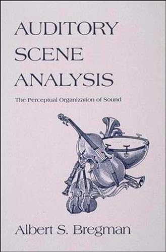 9780262022972: Auditory Scene Analysis: The Perceptual Organization of Sound