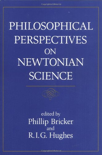 Beispielbild fr Philosophical Perspectives on Newtonian Science zum Verkauf von Better World Books