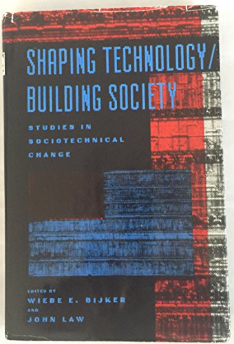 9780262023382: Shaping Technology / Building Society: Studies in Sociotechnical Change (Inside Technology)