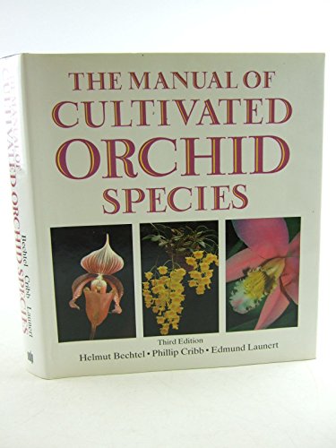 Stock image for The Manual of Cultivated Orchid Species: 3rd Edition for sale by Hippo Books