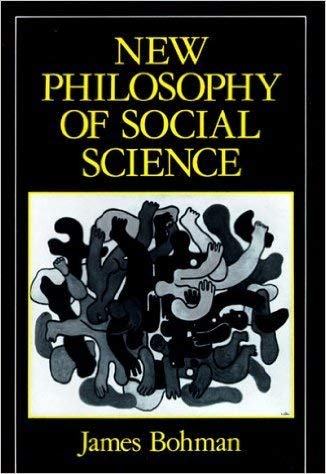 Beispielbild fr New Philosophy of Social Science : Problems of Indeterminacy zum Verkauf von Better World Books