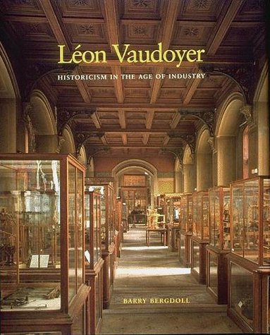 9780262023801: Leon Vaudoyer: Historicism in the Age of Industry