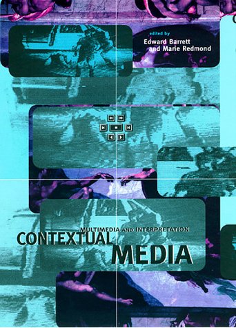 Beispielbild fr Contextual Media  " Multimedia & Interpretation: Multimedia and Interpretation (Digital Communication) zum Verkauf von WorldofBooks