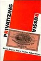 Imagen de archivo de Privatizing Russia a la venta por Better World Books