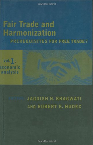 9780262024013: Fair Trade and Harmonization: Prerequisites for Free Trade? : Economic Analysis: Volume 1