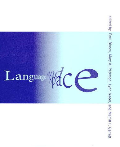 9780262024037: Language and Space (Language, Speech, and Communication)