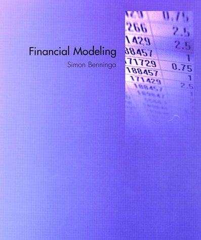 Financial Modeling (9780262024372) by Benninga, Simon; Czaczkes, Benjamin