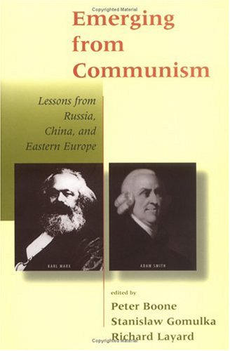 Beispielbild fr Emerging from Communism : Lessons from Russia, China, and Eastern Europe zum Verkauf von Better World Books