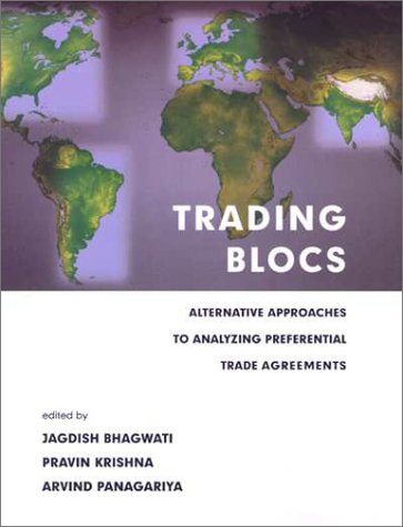 9780262024501: Trading Blocs: Alternative Approaches to Analyzing Preferential Trade Agreements