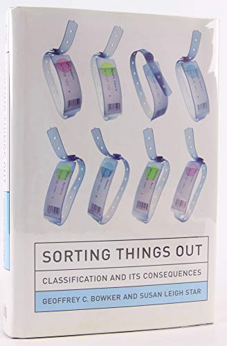 9780262024617: Sorting Things Out: Classification and Its Consequences (Inside Technology)