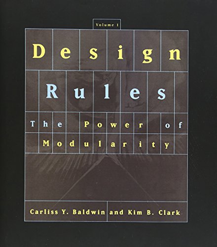 Design Rules, Vol. 1: The Power of Modularity (9780262024662) by Baldwin, Carliss Y.; Clark, Kim B.