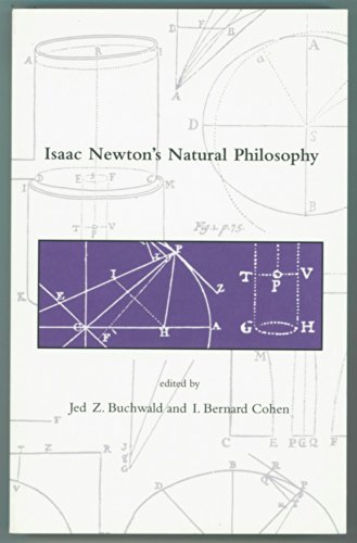 Imagen de archivo de Isaac Newtons Natural Philosophy (Dibner Institute Studies in the History of Science and Technology) a la venta por Solr Books