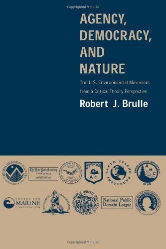 9780262024808: Agency, Democracy and Nature: The U.S. Environmental Movement from a Critical Theory Perspective