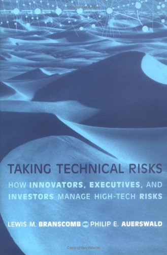 Stock image for Taking Technical Risks: How Innovators, Managers, and Investors Manage Risk in High-Tech Innovations for sale by GF Books, Inc.