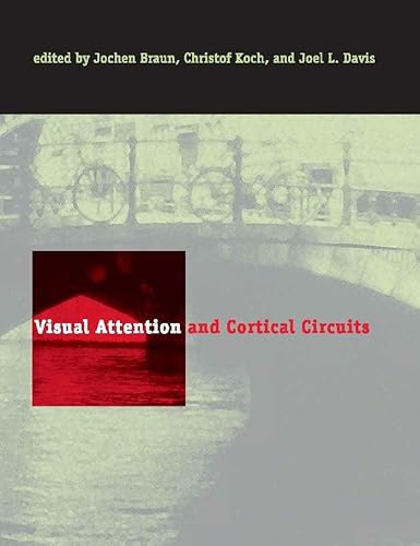 Stock image for Visual Attention and Cortical Circuits (A Bradford Book) for sale by Bellwetherbooks