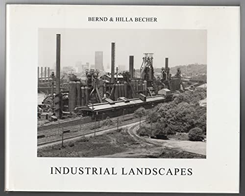 Industrial Landscapes (9780262025072) by Becher, Hilla; Becher, Bernd