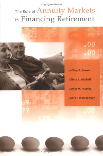 Imagen de archivo de The Role of Annuity Markets in Financing Retirement (MIT Press) a la venta por HPB-Red
