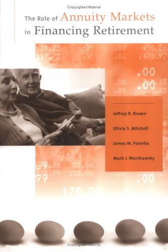 Stock image for The Role of Annuity Markets in Financing Retirement (MIT Press) for sale by HPB-Red