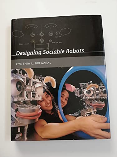 9780262025102: Designing Sociable Robots (Intelligent Robotics & Autonomous Agents Series)