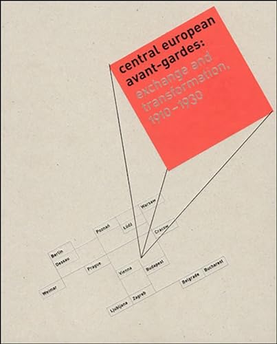 Beispielbild fr Central European Avant-Gardes: Exchange and Transformation, 1910-1930 zum Verkauf von BooksRun