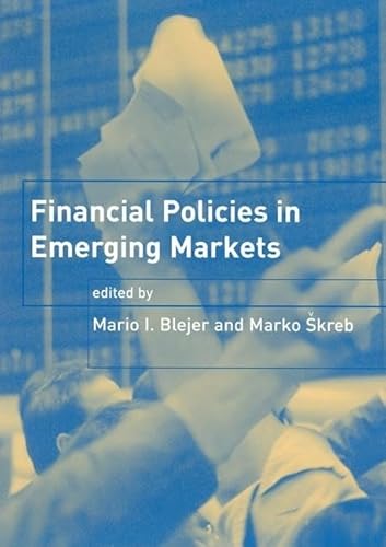 Imagen de archivo de Financial Policies in Emerging Markets a la venta por MusicMagpie