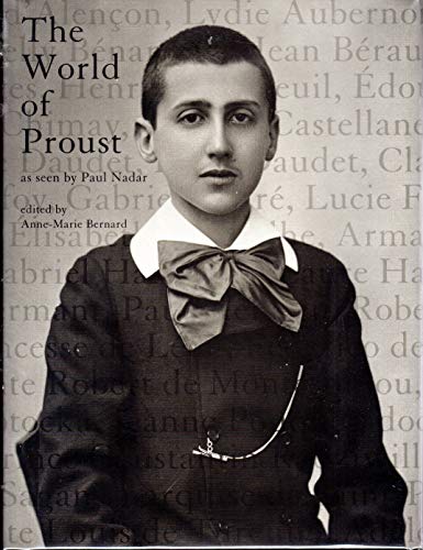 Beispielbild fr The World of Proust, as Seen by Paul Nadar zum Verkauf von ThriftBooks-Dallas