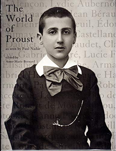 9780262025324: The World of Proust, as Seen by Paul Nadar