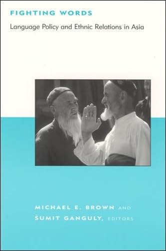 Imagen de archivo de Fighting Words: Language Policy and Ethnic Relations in Asia (BCSIA Studies in International Security) a la venta por BookHolders