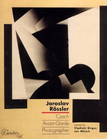 Stock image for Jaroslav Rossler: Czech Avant-Garde Photographer for sale by Lectioz Books