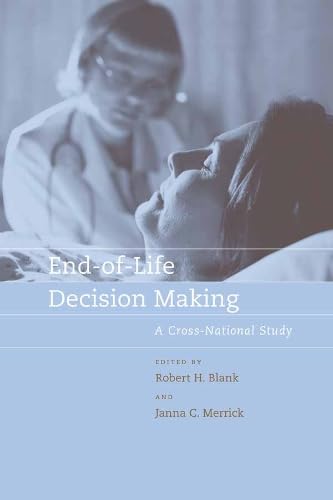 9780262025744: End-of-Life Decision Making: A Cross-National Study (Basic Bioethics)