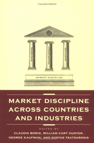 Stock image for Market Discipline Across Countries & Industries. for sale by Powell's Bookstores Chicago, ABAA