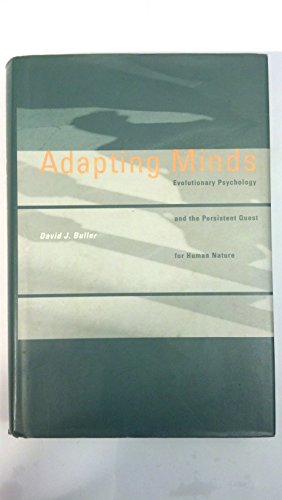 Beispielbild fr Adapting Minds: Evolutionary Psychology and the Persistent Quest for Human Nature - 1st Edition/1st Printing zum Verkauf von Books Tell You Why  -  ABAA/ILAB