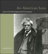 9780262025805: An American Lens: Scenes From Alfred Stieglitz's New York Secession