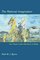 9780262025843: The Rational Imagination: How People Create Alternatives To Reality