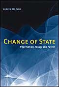 9780262025973: Change of State: Information, Policy, And Power