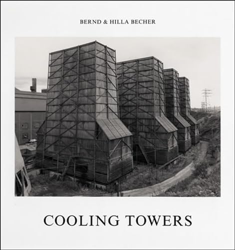 Cooling Towers (Mit Press) (9780262025980) by Becher, Bernd; Becher, Hilla