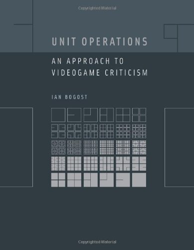 Beispielbild fr Unit Operations : An Approach to Videogame Criticism zum Verkauf von Better World Books