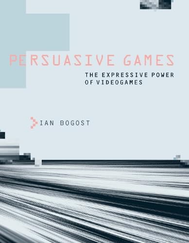 9780262026147: Persuasive Games: The Expressive Power of Videogames