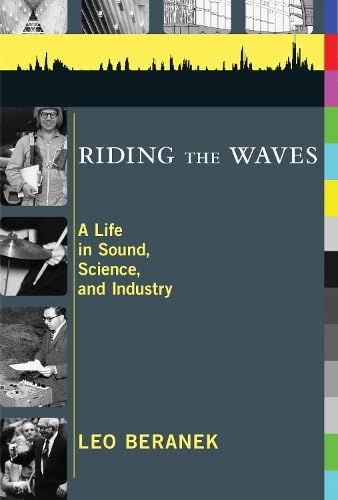 Riding the waves: A life in sound, silence and Industry [Inscribed by the author]