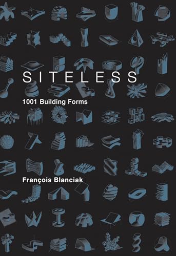 9780262026307: SITELESS: 1001 Building Forms (The MIT Press)