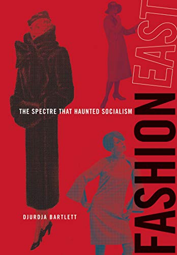 9780262026505: FashionEast: The Spectre that Haunted Socialism (The MIT Press)
