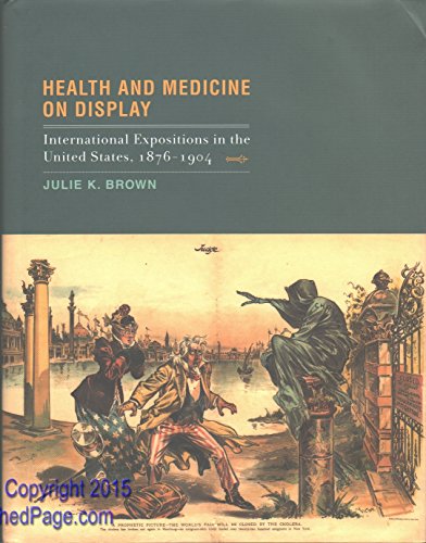 Stock image for Health and Medicine on Display  " International Expositions in the United States 1876 "1904 (The MIT Press) for sale by WorldofBooks
