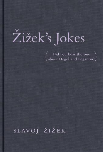 Beispielbild fr Zizek's Jokes: Did You Hear the One about Hegel and Negation? zum Verkauf von ZBK Books