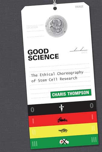 9780262026994: Good Science: The Ethical Choreography of Stem Cell Research